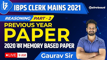 IBPS Clerk Mains 2021 | IBPS Clerk Mains Reasoning Memory Based Paper 2020 | Part - 2 | Gaurav Sir