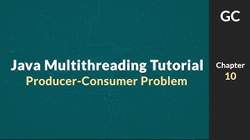 Java Multithreading Tutorial for Beginners #10: Producer consumer problem