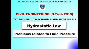Hydrostatic Law | KTU-Civil Engineering-CET 203 FM&H | Module 1 | Part 3