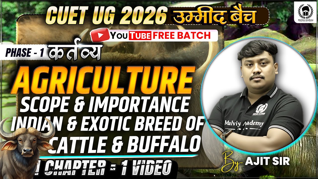 CUET 2026 Agriculture | Scope & Importance Indian & Exotic Breed of Cattle & Buffalo | Umeed Batch