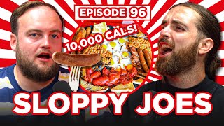 Joe's 10,000 Calorie Breakfast Buffet! | Ep. 96 | Sloppy Joes Podcast