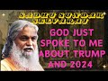 Sadhu Sundar Selvaraj ★ God Just Spoke to Me About Trump and 2024