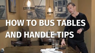 How to Bus Tables and Handle Tips  Restaurant  Server Training | Restaurant Business