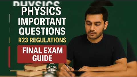 PHYSICS IMPORTANT QUESTIONS R23 REGULATIONS JNTU|AND MORE VIDEOS LIKE AND SUBSCRIBE ❤️|
