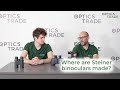 Where are Steiner Binoculars made? | Optics Trade Debates