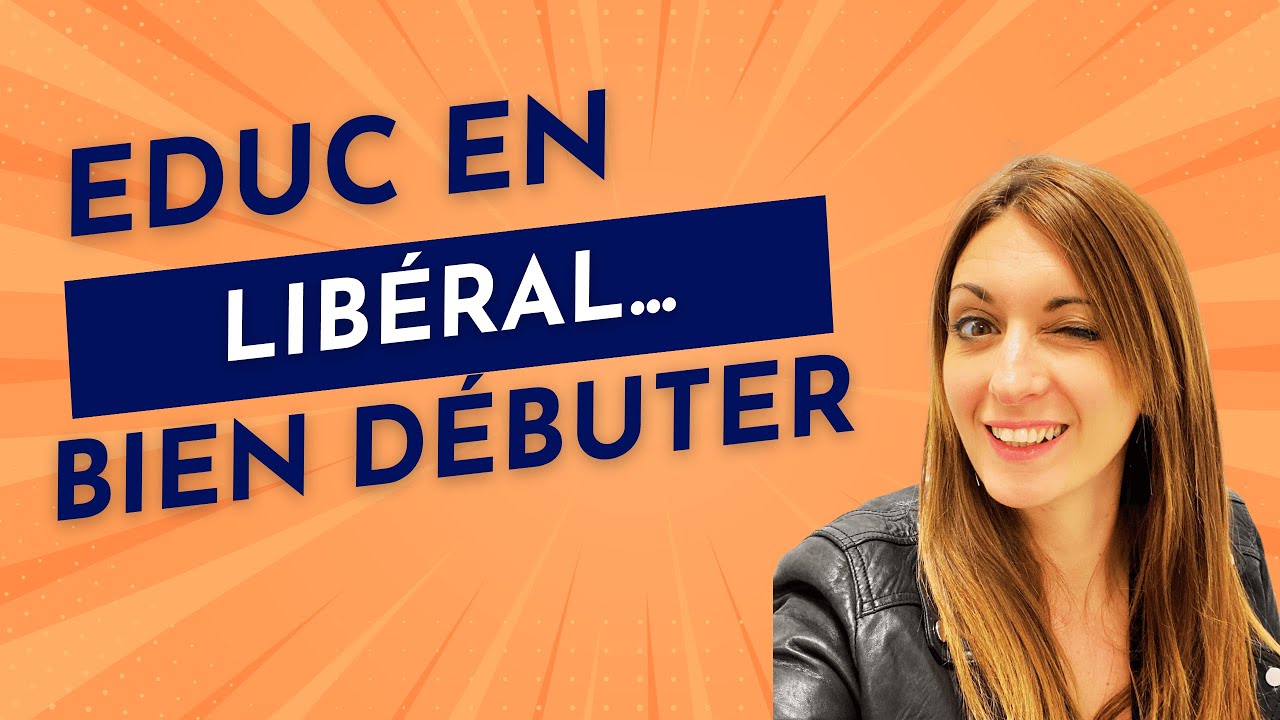 Éduc en libéral : par où commencer ? Les 3 clés essentielles pour te lancer sereinement