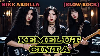 KEMELUT CINTA - NIKE ARDILLA (SLOW ROCK) cover by Nabilah studio