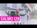 | SALMO 128 | Karina Bacchi