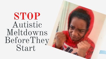 Autism Sensory Meltdowns and How to Prevent Them