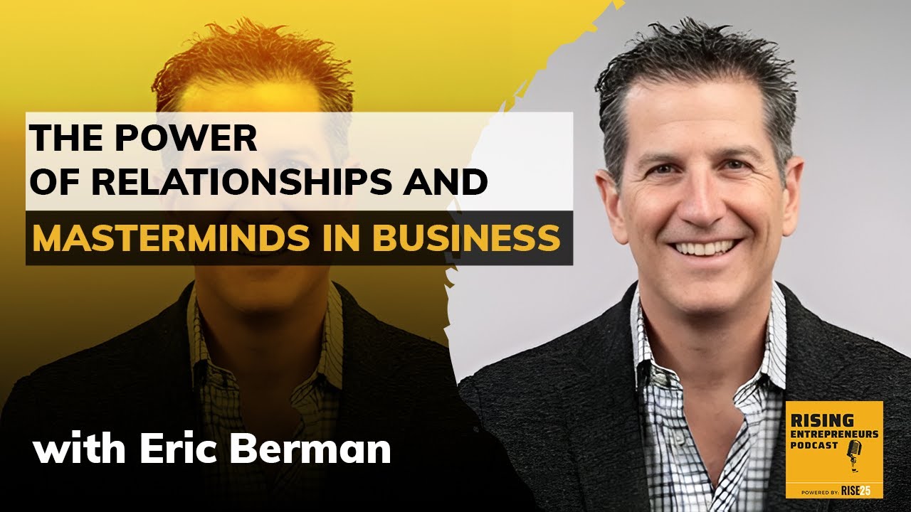 [EO San Diego] The Power of Relationships and Masterminds in Business ...