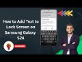 How to Add Text to Lock Screen on Samsung Galaxy S24 | Custom Message on Lock Screen!