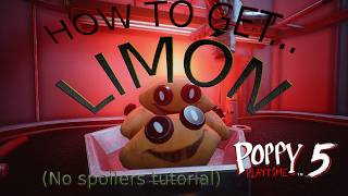 [ TUTORIAL ] How to get Limón / The Lemon in Poppy Playtime Chapter 5