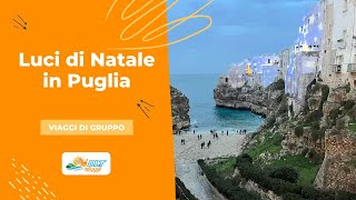 Natale in Puglia - Viaggi di Gruppo