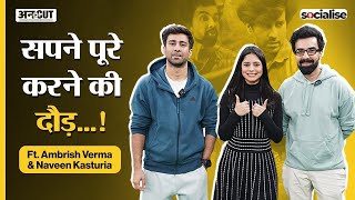 Socialise: Ambrish VermaNaveen Kasturia Interview| Sapne vs Everyone की पूरी कहानी| @TheViralFever