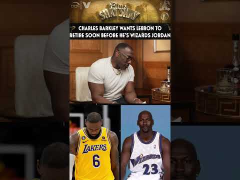 Charles Barkley Wants LeBron James To Retire Soon So He's Not Wizards Jordan | CLUB SHAY SHAY