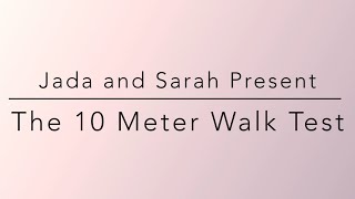 Midterm Laboratory Examination: Instructional Video - 10 Meter Walk Test