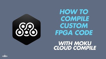 How to compile custom FPGA code using Moku Cloud Compile