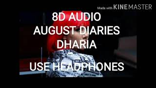 August Diaries. 8D Audio. B Boosted