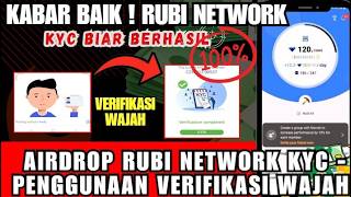AIRDROP RUBI NETWORK KYC - PENGGUNAAN VERIFIKASI WAJAH