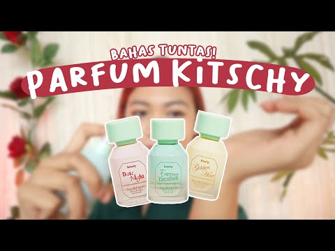 REVIEW PARFUM KITSCHY! wangi mahal + tahan lama tapi affordable?!