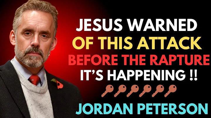 Jesus Warned of This Attack Before the Rapture—and It’s Happening | Jordan Peterson