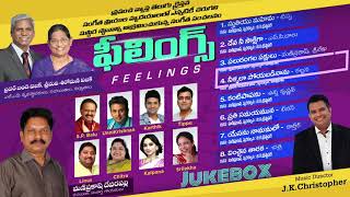 FEELINGS | BEST FAMOUS CHRISTIAN ALBUM | J K CHRISTOPHER | MANI PRAKASH DEVARAPALLI