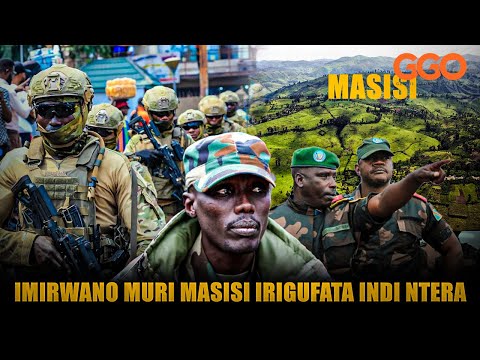 URUGAMBA I MASISI WALIKALE TSHISEKEDI YAHASHYIZE ABACANCURO M23 YAHASHYIZE ABARWANYI 9000