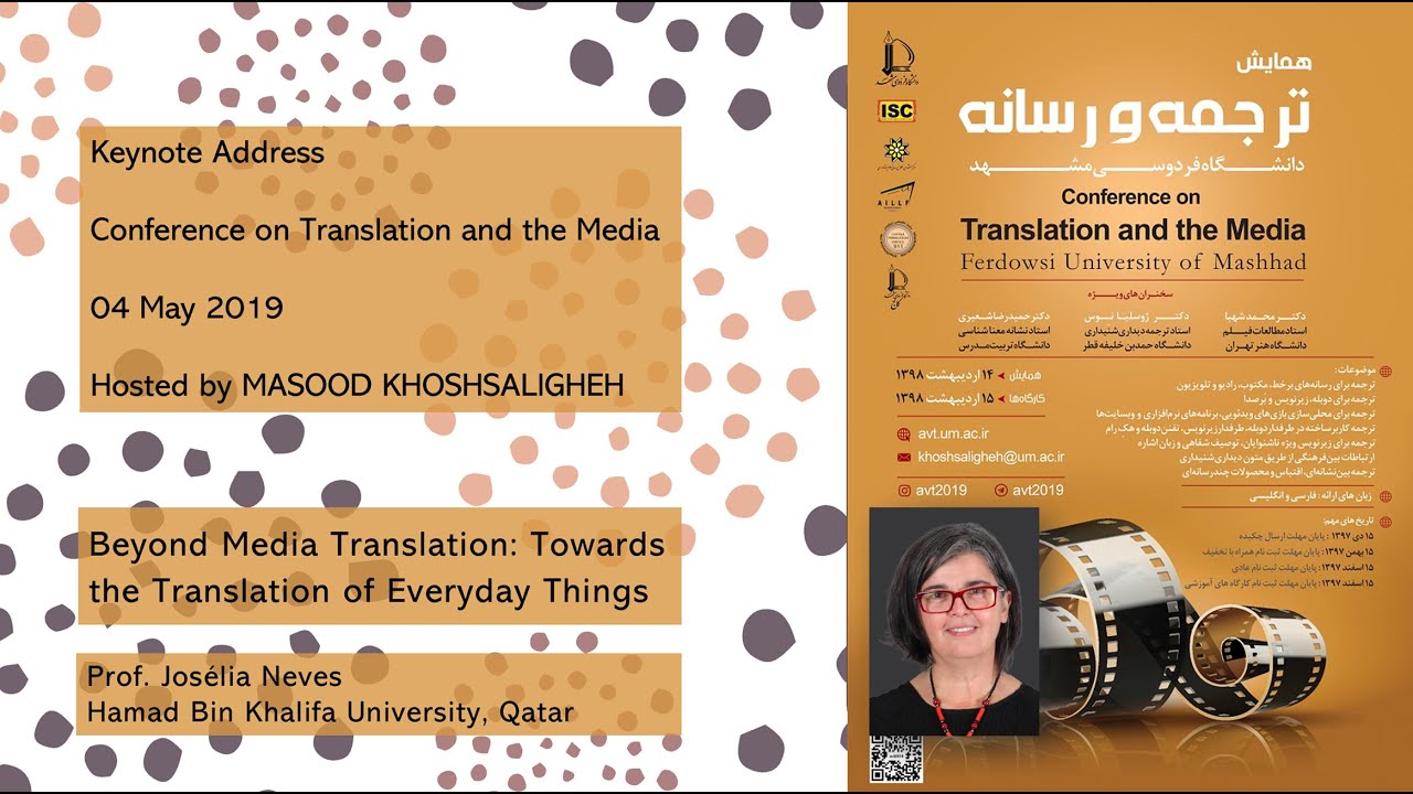 Beyond Media Translation: Towards the Translation of Everyday Things | Prof. Josélia Neves