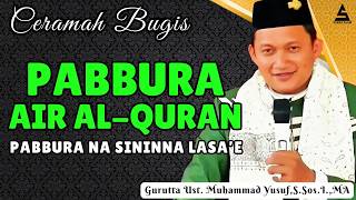 CERAMAH BUGIS TERBARU || PABBURANA SININNA LASA'E || GURUTTA UST.MUHAMMAD YUSUF S.SOS.I.,MA