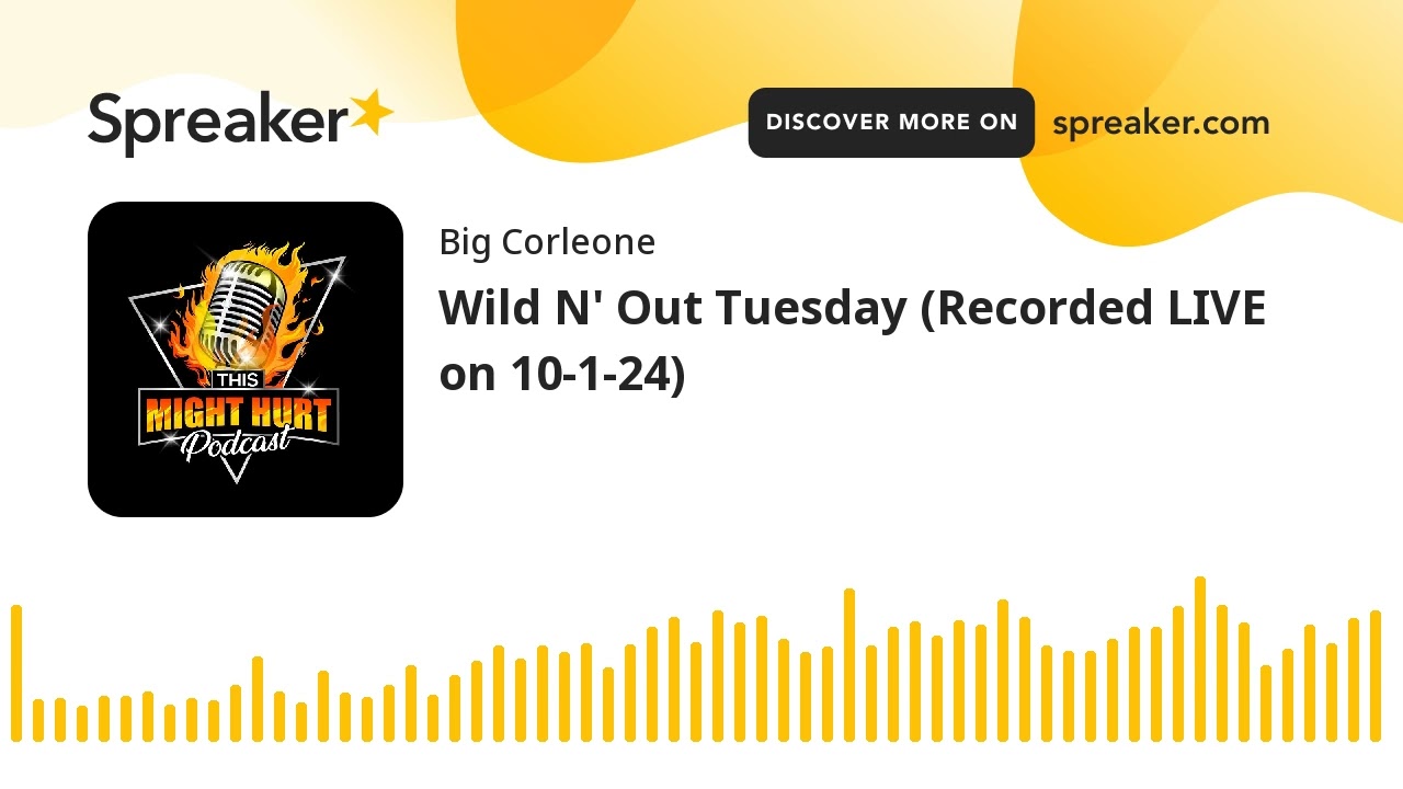 Wild N' Out Tuesday (Recorded LIVE on 10-1-24) Wild N' Out Tuesday (Recorded LIVE on 10-1-24)