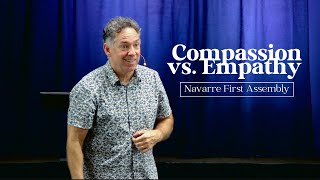 Compassion vs. Empathy-Pastor Jon Skipper-Navarre First Assembly of God