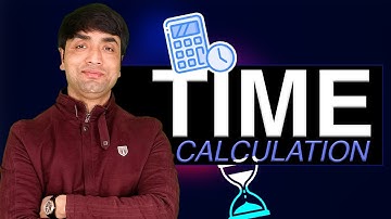 Time Calculation | How to Calculate Time difference (Hours Worked)
