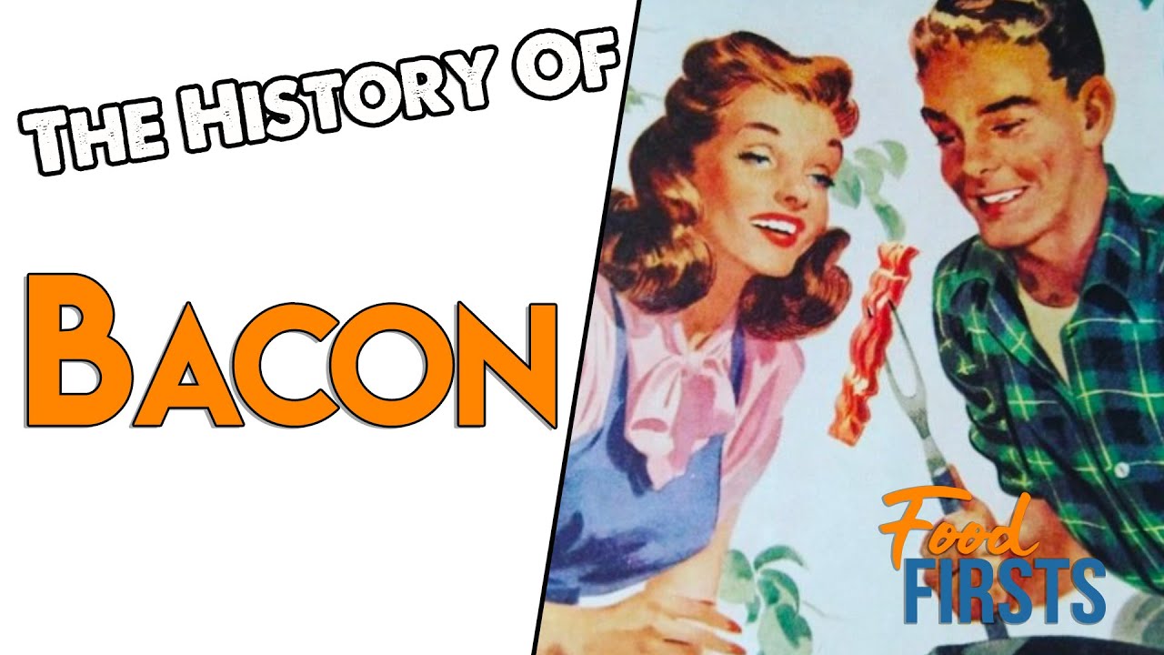 FoodFirsts The History of Bacon YouTube