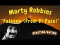 Marty robbins  faleena from el paso  reactiongift request