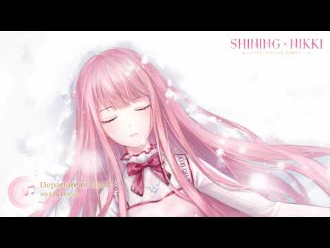 SHINING NIKKI | OST - #10 Departure of Heart
