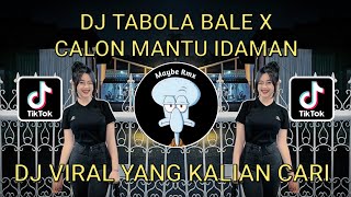 Download Lagu DJ TABOLA BALE X CALON MANTU IDAMAN FULLBASS VIRAL TIKTOK TERBARU !! MP3 Download Lagu DJ TABOLA BALE X CALON MANTU IDAMAN FULLBASS VIRAL TIKTOK TERBARU !! MP3