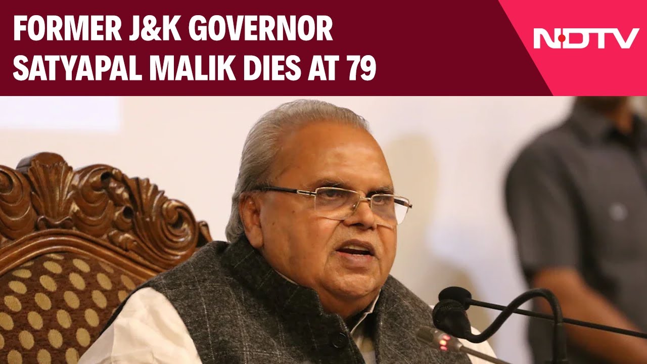 Satyapal Malik Dies | Satyapal Malik, Former Jammu And Kashmir Governor, Dies At 79