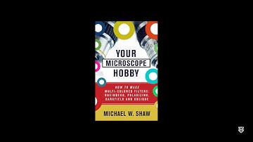 Your Microscope Hobby - How to Make Rheinberg Filters