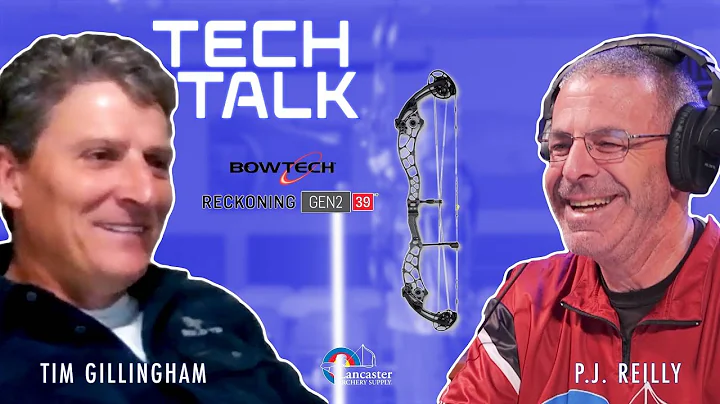 TECH TALK | Bowtech Reckoning Gen 2 With TIM GILLI...