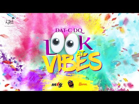 Dat-C DQ - Look At Vibes (Official Lyric Video) "Vincy Soca 2023"