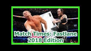 wwe news wrestlemania 34 2018: Fastlane 2018 Edition