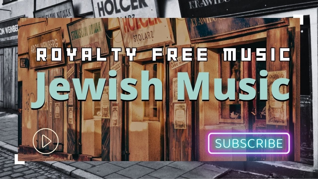 Royalty free jewish music no copyright cultural sounds for your