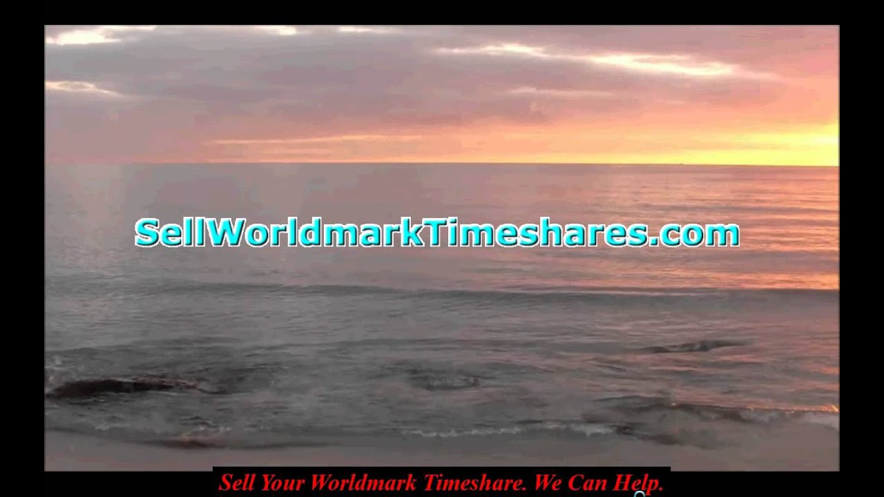 how to sell worldmark timeshare how to sell worldmark timeshare