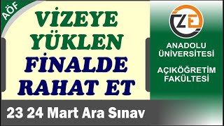 AÖF Vize de Yüksek Almak Kolay - Yüklen Finalde Rahat Et