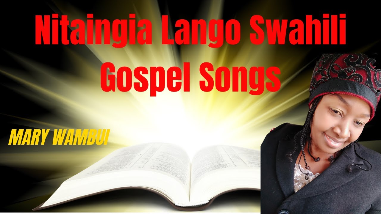 Nitaingia Lango Swahili Gospel Songs