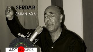 Serdar - Sahan Axa ( © Art Records) Resimi