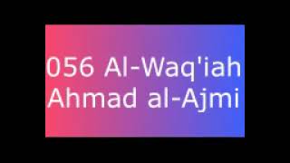 056 Al-Waq'iah - Ahmad al-Ajmi