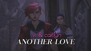 Vi & Caitlyn - Another Love (Arcane Edit)【cc】