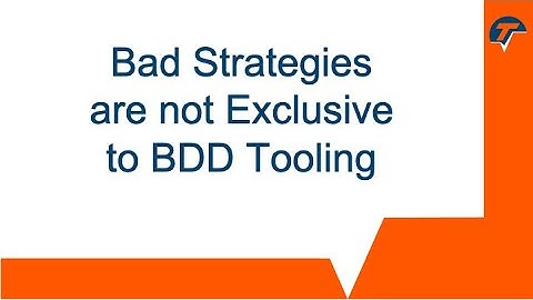 Bad Strategies are Not Exclusive to BDD Tooling