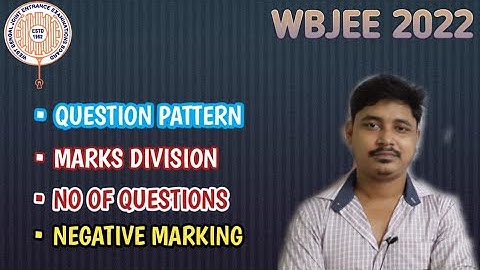 WBJEE 2022 QUESTION PATTERN | MARKS DIVISION | NEGATIVE MARKING| WBJEE 2022 | WBJEE